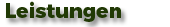 Leistungen